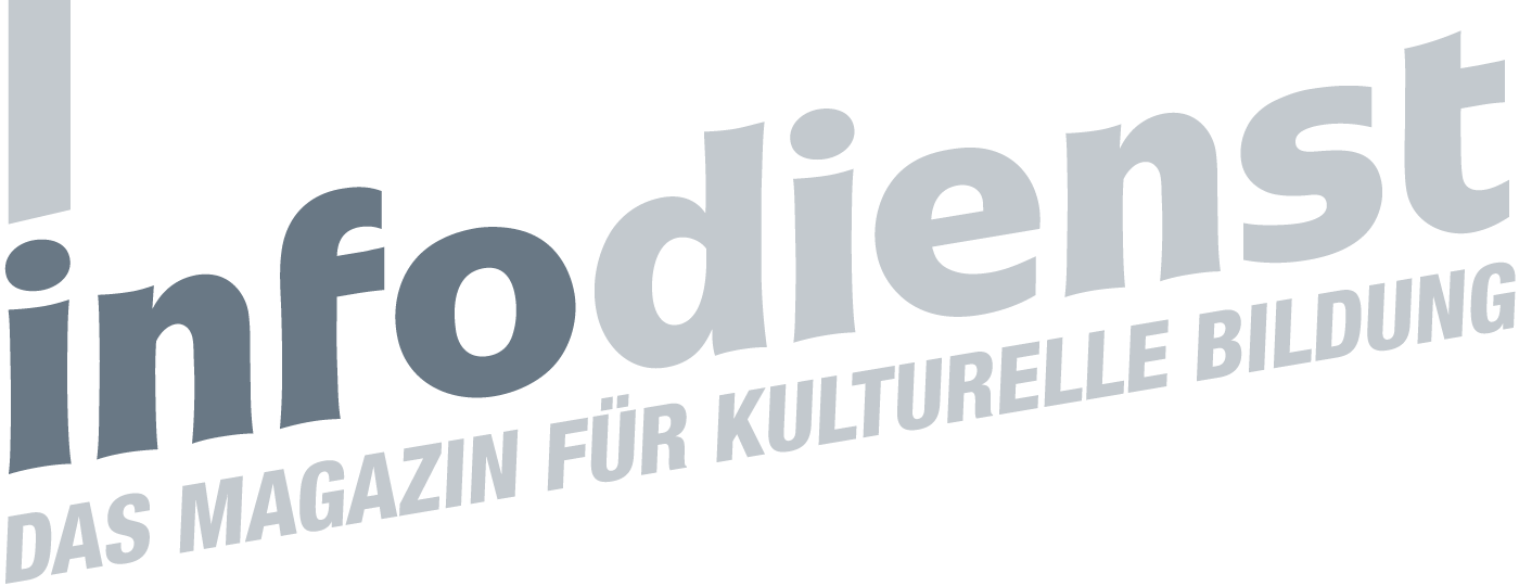 infodienst - das Magazin für kulturelle Bildung